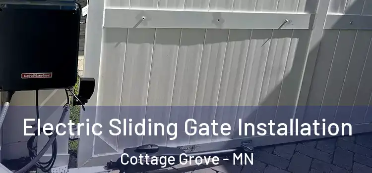 Electric Sliding Gate Installation Cottage Grove - MN