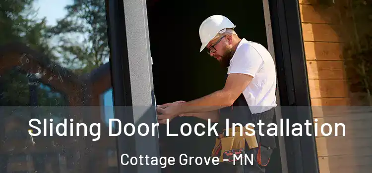 Sliding Door Lock Installation Cottage Grove - MN